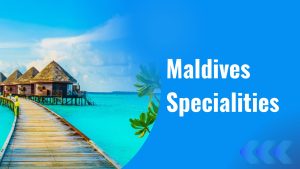 Maldives Specialities: A Journey Through Paradise
